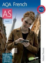 AQA AS French (Aqa French) - Lawrence Briggs, Steve Harrison, Elaine Armstrong