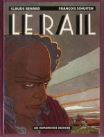 Le Rail - Claude Renard, François Schuiten