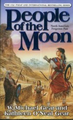 People of the Moon - W. Michael Gear, Kathleen O'Neal Gear