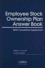 Employee Stock Ownership Plan Answer Book: Cumulative Supplement - Idelle A. Howitt, Corey Rosen