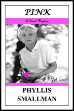 Pink - Phyllis Smallman