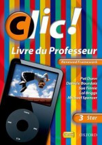 CLIC!: 3 Star Teacher Book Star - Daniele Bourdais