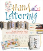 Hand Lettering: Simple, Creative Styles for Cards, Scrapbooks & More - Marci Donley, DeAnn Singh