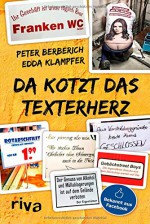 Da kotzt das Texterherz - Peter Berberich, Edda Klampfer