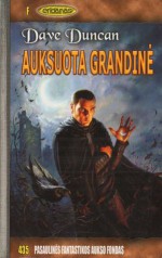 Auksuota grandinė - Dave Duncan, Justina Laurinavičienė