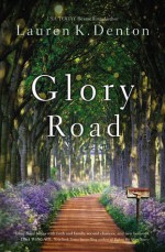 Glory Road - Lauren K. Denton