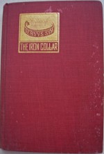 The Iron Collar, or Faustina and Syomara, a Tale of Slavery Under the Romans - Eugène Sue, Daniel DeLeon