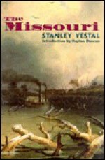 The Missouri - Stanley Vestal, Dayton Duncan