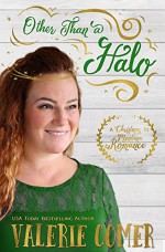 Other Than a Halo: A Christian Romance (Christmas in Montana Romance Book 2) - Valerie Comer