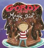 Gordy And The Magic Diet - Kim Diersen, April Runge, Carrie Hartman