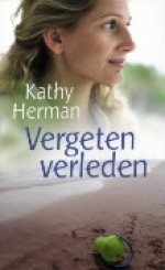 Vergeten verleden - Kathy Herman, Tobya Jong