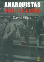 Anarquistas En America Latina (Spanish Edition) - David Viñas