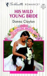 His Wild Young Bride - Donna Clayton