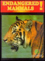 Endangered Mammals! (Endangered) - Bob Burton