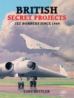 BRITISH SECRET PROJECTS - Tony Butler