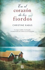 En el corazón de los fiordos - Christine Kabus