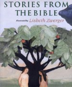 Stories from the Bible - Lisbeth Zwerger