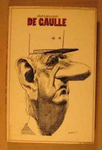 De Gaulle - Jean Lacouture, Francis K. Price