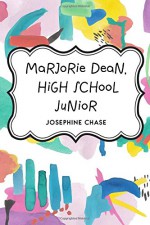 Marjorie Dean, High School Junior - Josephine Chase