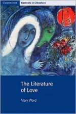 The Literature of Love - Mary Ward