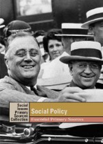 Social Policy: Essential Primary Sources - K. Lee Lerner