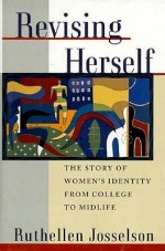 Revising Herself: The Story of Women's Identity from College to Midlife - Ruthellen Josselson