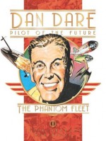 Classic Dan Dare: The Phantom Fleet - Frank Hampson