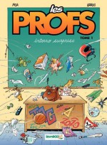 48hBD - Les Profs - Tome 1 - 48hBD-interro surprise (French Edition) - Erroc, Pica