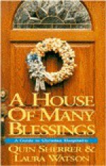 A House Of Many Blessings - Quin Sherrer, Laura Watson