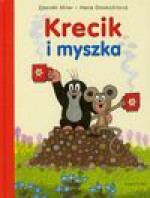 Krecik i myszka - Zdeněk Miler, Hana Doskočilová