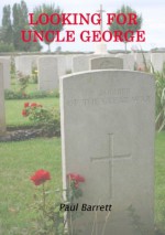 Looking For Uncle George - Paul Barrett