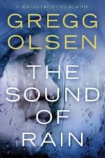 The Sound of Rain - Gregg Olsen