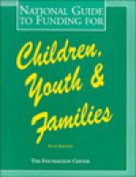 National Guide To Funding For Children, Youth And Families - Gina-Marie Cantarella