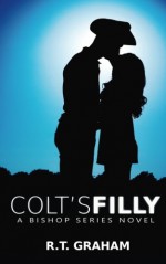 Colt's Filly (Bishop) (Volume 2) - R.T. Graham