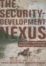 The Security-Development Nexus: Expressions of Sovereignty and Securitization in Southern Africa - Lars Buur