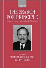 The Search for Principle: Essays for Lord Goff of Chieveley - Jones Et Al, Gareth Jones