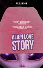 Alien Love Story - A.K. Dawson