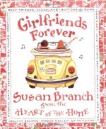 Girlfriends Forever - Susan Branch