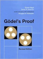 Gödel's Proof - Ernest Nagel, James R. Newman, Douglas R. Hofstadter