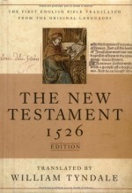 The Tyndale New Testament: A Facsimile of the 1526 Edition - Anonymous, David Daniell