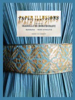 Paper Illusions: The Art of Isabelle de Borchgrave - Barbara Stoeltie, Rene Stoeltie, René Stoeltie, Hubert de Givenchy