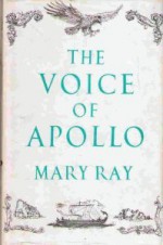 The Voice of Apollo - Mary Ray