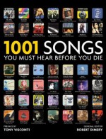 1001 Songs: You Must Hear Before You Die - Robert Dimery