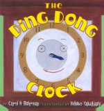 The Ding Dong Clock - Carol H. Behrman, Hideko Takahashi