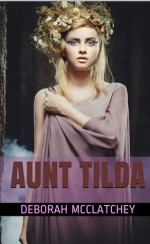 Aunt Tilda - Deborah McClatchey