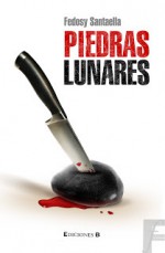 Piedras Lunares - Fedosy Santaella