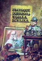 Przygody dobrego Wojaka Szwejka - Jaroslav Hašek, Tibor Cs. Horváth, Atilla Dargay