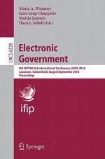 Electronic Government: 9th IFIP WG 8.5 International Conference, EGOV 2010 Lausanne, Switzerland, August 29 - September 2, 2010 Proceedings - Maria A. Wimmer