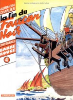 Barbe Rouge: Intégrale, Tome 4: La Fin Du Faucon Noir - Jean-Michel Charlier, Victor Hubinon