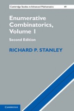 Enumerative Combinatorics (Cambridge Studies in Advanced Mathematics, 49) - Richard P. Stanley